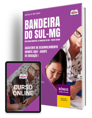 Apostila Prefeitura de Bandeira do Sul - MG 2024 - Assistente de Desenvolvimento Infantil (ADI) - Agente de Educação I