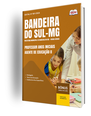 Apostila Prefeitura de Bandeira do Sul - MG 2024 - Professor Anos Iniciais - Agente de Educação II