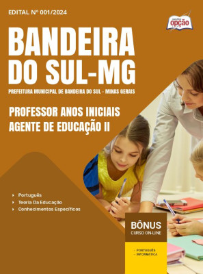 Apostila Prefeitura de Bandeira do Sul - MG 2024 - Professor Anos Iniciais - Agente de Educação II