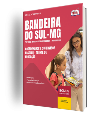 Apostila Prefeitura de Bandeira do Sul - MG 2024 - Coordenador e Supervisor Escolar - Agente de Educação