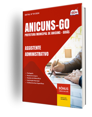 Apostila Prefeitura de Anicuns - GO 2024 - Assistente Administrativo