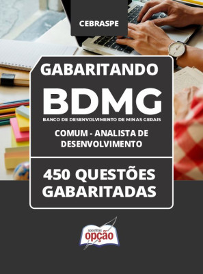 Caderno BDMG - Comum Analista de Desenvolvimento - 450 Questões Gabaritadas