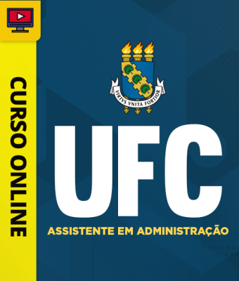 Curso UFC - Assistente em Administração