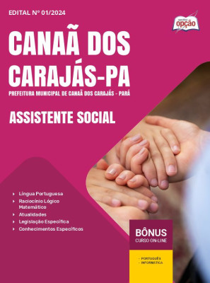 Apostila Prefeitura de Canaã dos Carajás - PA em PDF - Assistente Social 2024