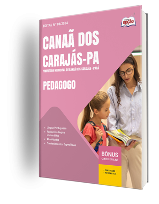 Apostila Prefeitura de Canaã dos Carajás - PA 2024 - Pedagogo