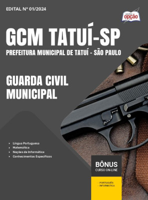 Apostila Prefeitura de Tatuí - SP 2024 - Guarda Civil Municipal