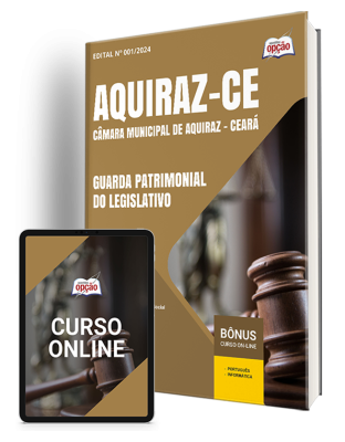 Apostila Câmara de Aquiraz - CE 2024 - Guarda Patrimonial do Legislativo