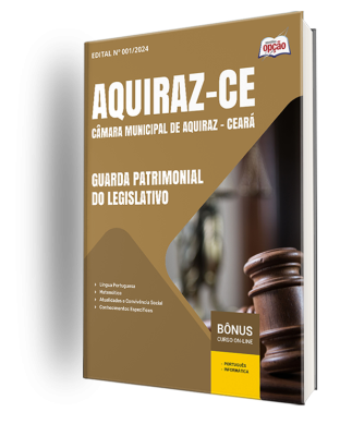 Apostila Câmara de Aquiraz - CE 2024 - Guarda Patrimonial do Legislativo