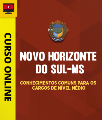 Curso Prefeitura de Novo Horizonte do Sul-MS - Conhecimentos Comuns para os Cargos de Nível Médio