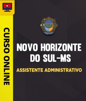 Curso Prefeitura de Novo Horizonte do Sul-MS - Assistente Administrativo