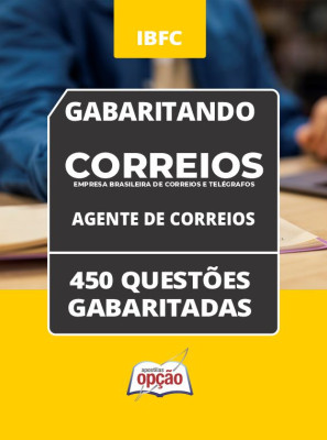 Caderno CORREIOS - Agente de Correios - 450 Questões Gabaritadas