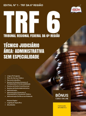 Apostila TRF-6  - Técnico Judiciário - Área: Administrativa - Sem Especialidade