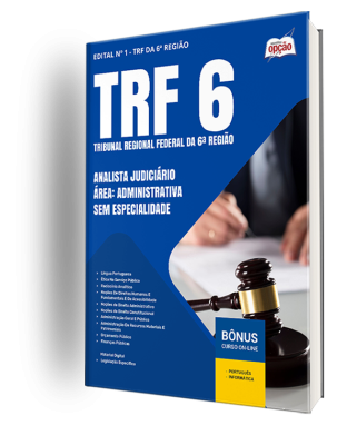 Apostila TRF-6 2024 - Analista Judiciário - Área: Administrativa - Sem Especialidade