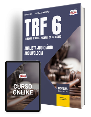 Apostila TRF-6 2024 - Analista Judiciário - Área: Apoio Especializado - Especialidade: Arquivologia