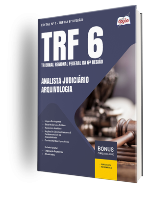 Apostila TRF-6 2024 - Analista Judiciário - Área: Apoio Especializado - Especialidade: Arquivologia