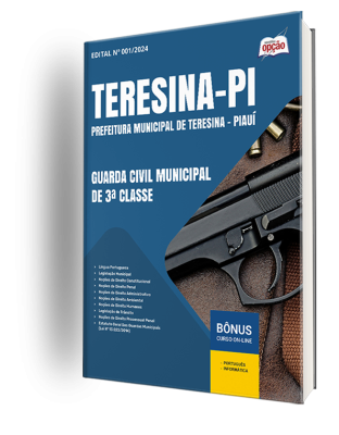 Apostila Prefeitura de Teresina - PI 2024 - Guarda Civil Municipal de 3ª Classe