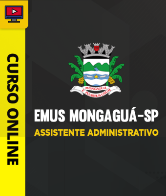 Curso EMUS Mongaguá-SP – Assistente Administrativo