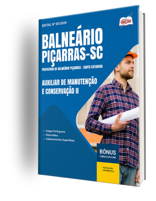 Apostila Prefeitura de Piçarras - SC 2024 - Auxiliar de Manutenção e Conservação II