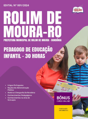 Apostila Prefeitura de Rolim de Moura - RO 2024 - Pedagogo de Educação Infantil - 30 horas