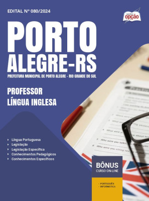 Apostila Prefeitura de Porto Alegre - RS 2024 - Professor - Língua Inglesa