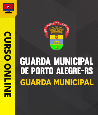 Curso Guarda Municipal de Porto Alegre-RS