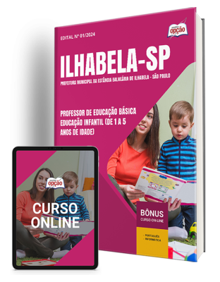 Apostila Prefeitura de Ilhabela - SP 2024 - Professor de Educação Básica - Educação Infantil (De 1 a 5 Anos de Idade)