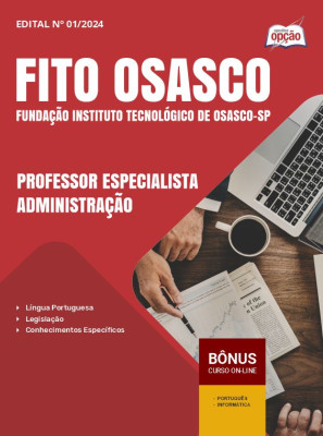 Apostila FITO OSASCO 2024 - Professor Especialista - Administração