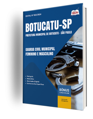 Apostila Prefeitura de Botucatu - SP 2024 - Guarda Civil Municipal Feminino e Masculino