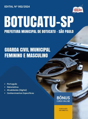 Apostila Prefeitura de Botucatu - SP em PDF - Guarda Civil Municipal Feminino e Masculino 2024