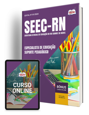 Apostila SEEC-RN 2024 - Especialista de Educação - Suporte Pedagógico