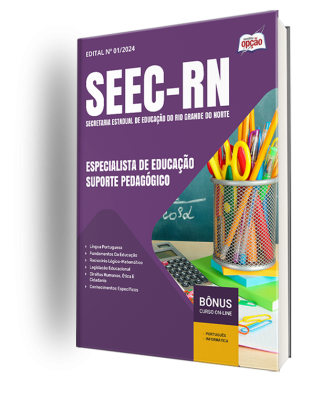 Apostila SEEC-RN 2024 - Especialista de Educação - Suporte Pedagógico