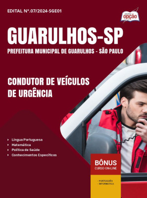 Apostila Prefeitura de Guarulhos - SP 2024 - Condutor de Veículos de Urgência