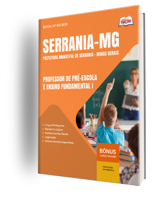 Apostila Prefeitura de Serrania - MG 2024 - Professor de Pré-Escola e Ensino Fundamental I