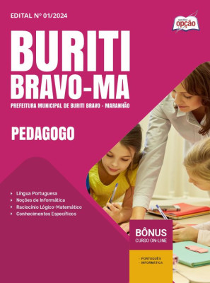 Apostila Prefeitura de Buriti Bravo - MA em PDF - Pedagogo 2024