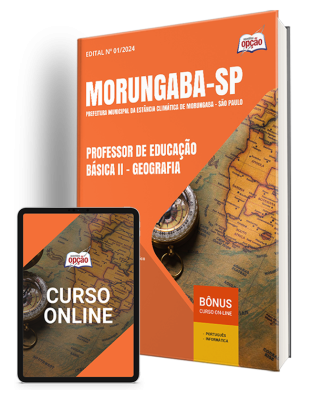 Apostila Prefeitura de Morungaba - SP 2024 - Professor de Educação Básica II - Geografia