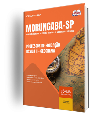 Apostila Prefeitura de Morungaba - SP 2024 - Professor de Educação Básica II - Geografia