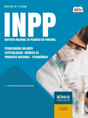 Apostila INPP em PDF - Pesquisador Adjunto - Especialidade: Química de Produtos Naturais - Fitoquímica 2024