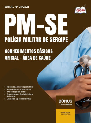 Apostila PM-SE 2024 - Conhecimentos Básicos - Oficial - Área de Saúde