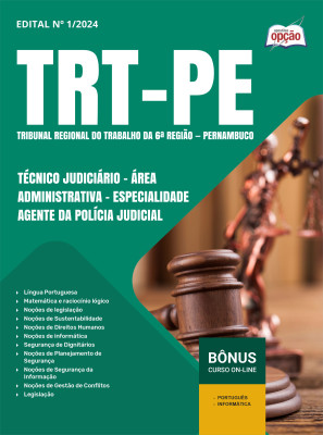 Apostila TRT-PE 2024 - Técnico Judiciário - Área Administrativa - Especialidade Agente da Polícia Judicial