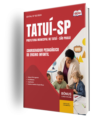 Apostila Prefeitura de Tatuí - SP 2024 - Coordenador Pedagógico de Ensino Infantil