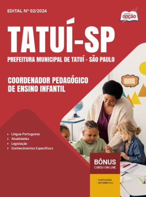 Apostila Prefeitura de Tatuí - SP 2024 - Coordenador Pedagógico de Ensino Infantil