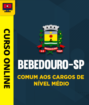 Curso Prefeitura de Bebedouro-SP - Comum aos Cargos de Nível Médio