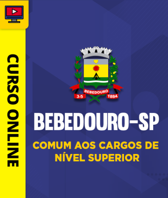 Curso Prefeitura de Bebedouro-SP - Comum aos Cargos de Nível Superior