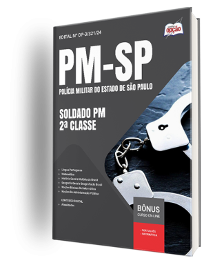 Apostila PM-SP 2024 - Soldado PM - 2ª Classe