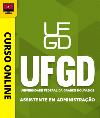 Curso UFGD - Universidade Federal da Grande Dourados - Assistente em Administração