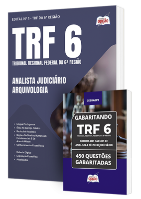 Combo TRF-6 - Analista Judiciário - Área: Apoio Especializado - Especialidade: Arquivologia