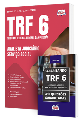 Combo TRF-6 - Analista Judiciário - Área: Apoio Especializado - Especialidade: Serviço Social