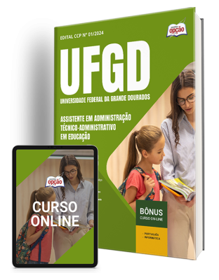 Apostila UFGD 2024 - Assistente em Administração - Técnico-Administrativo em Educação