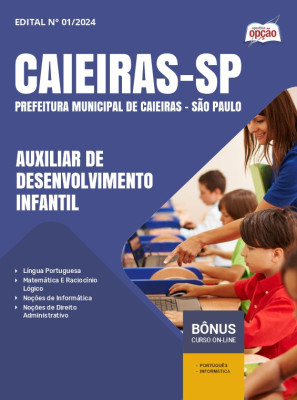 Apostila Prefeitura de Caieiras - SP 2024 - Auxiliar de Desenvolvimento Infantil