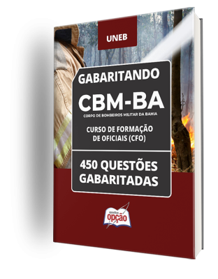 Caderno CBM-BA - Curso de Formação de Oficiais (CFO) - 450 Questões Gabaritadas